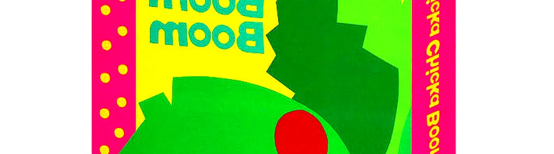 Chicka Chicka Boom Boom